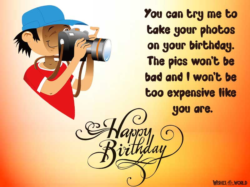 50 Standout Birthday Wishes For Photographer Friend Wishes