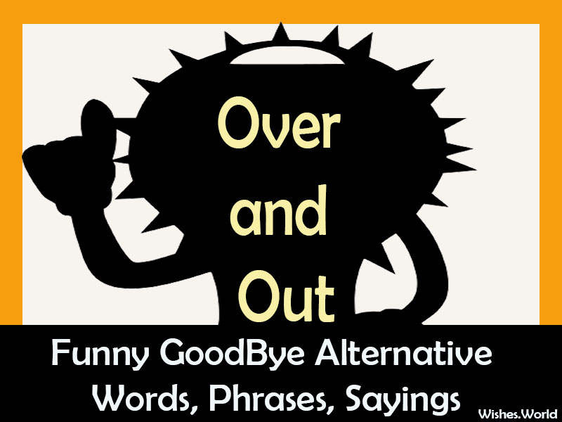 Funny-Goodbye-Alternative-Words-Phrases-Sayings